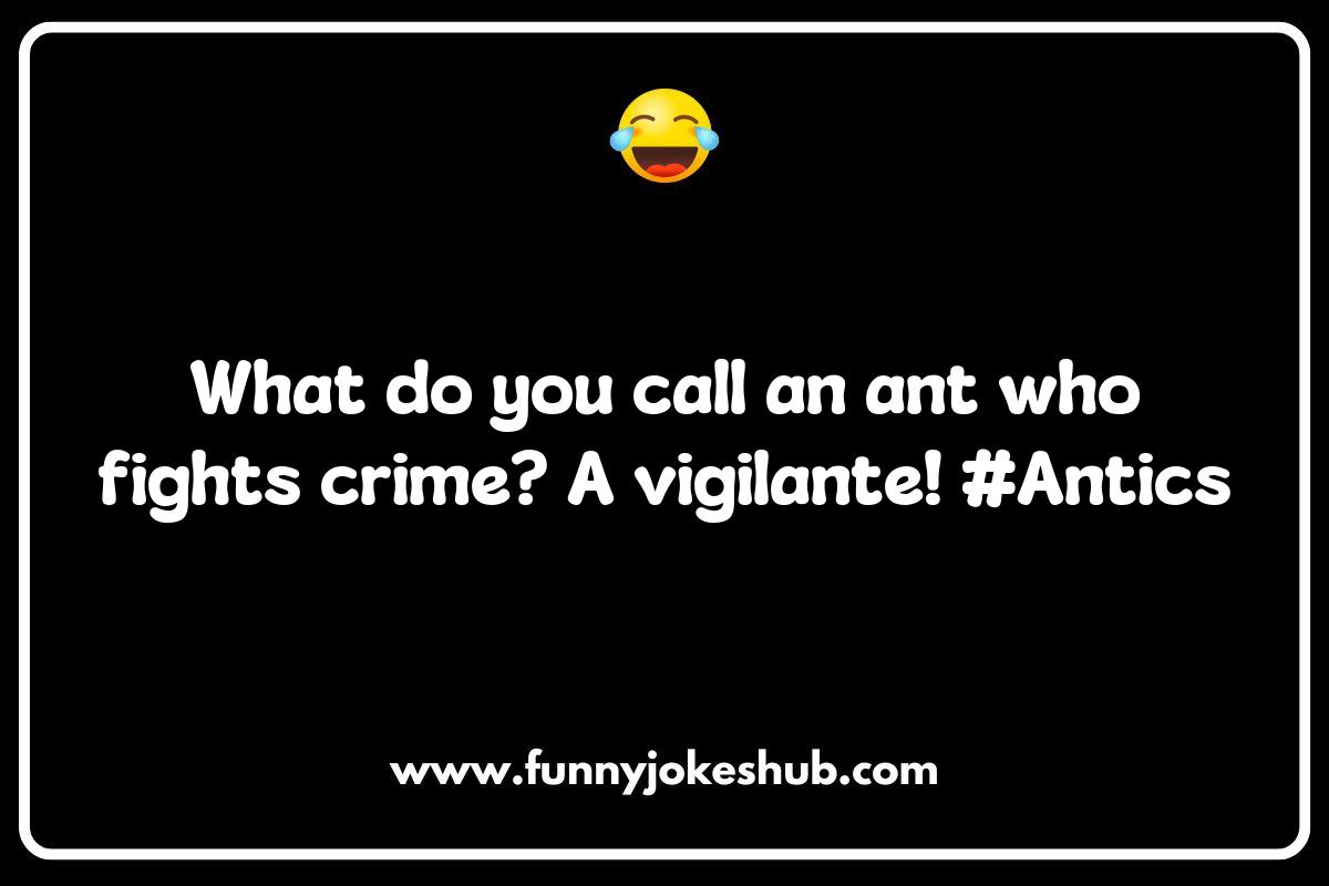 Ant Jokes for Kids: Giggles That Are Tiny but Mighty Ant Jokes for Kids: Giggles That Are Tiny but Mighty