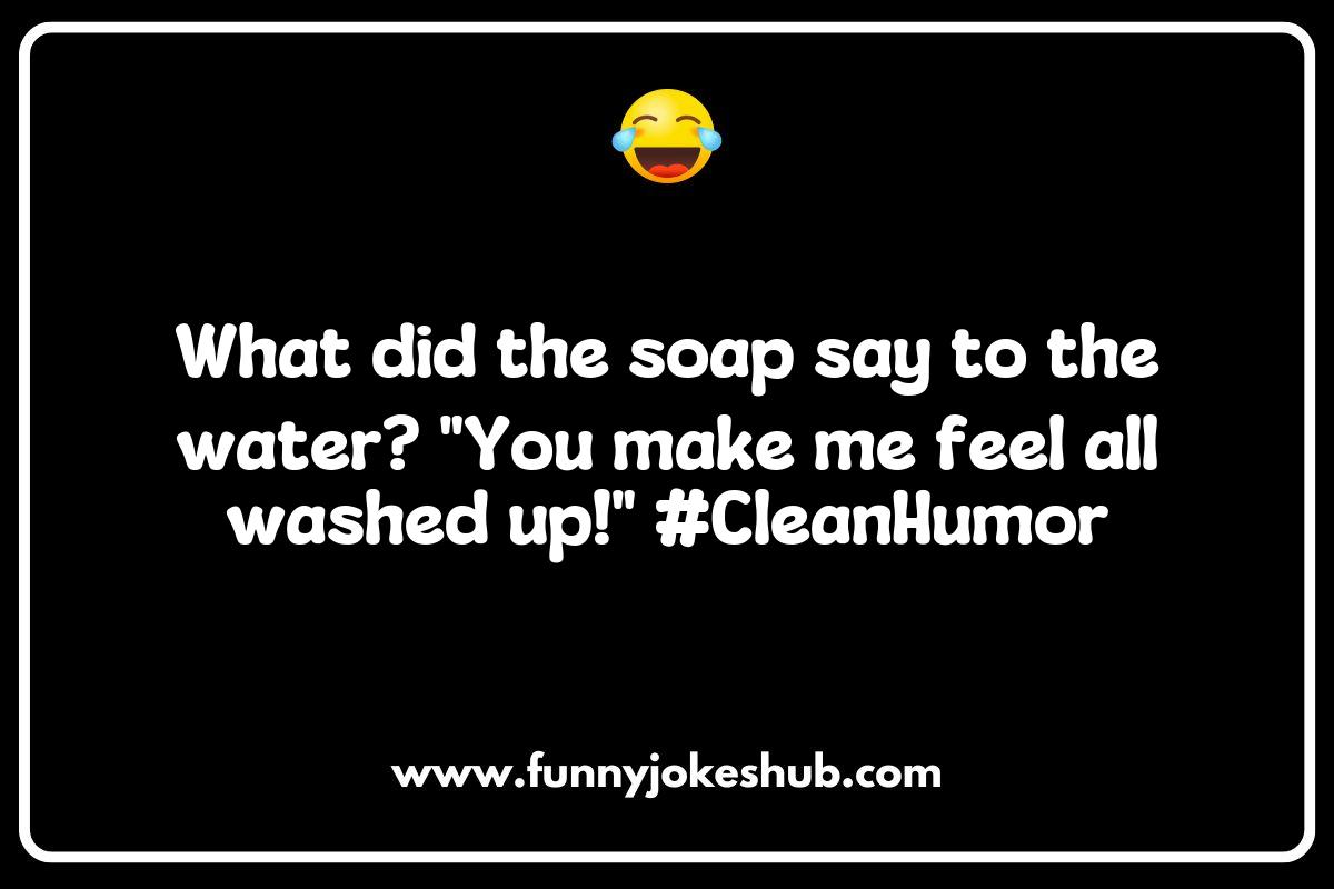 Bubbly Banter: Soap Jokes That Will Make You Chuckle Bubbly Banter: Soap Jokes That Will Make You Chuckle