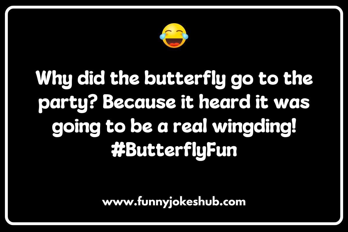 Butterfly Jokes: A Blend of Nature and Humor Butterfly Jokes: A Blend of Nature and Humor