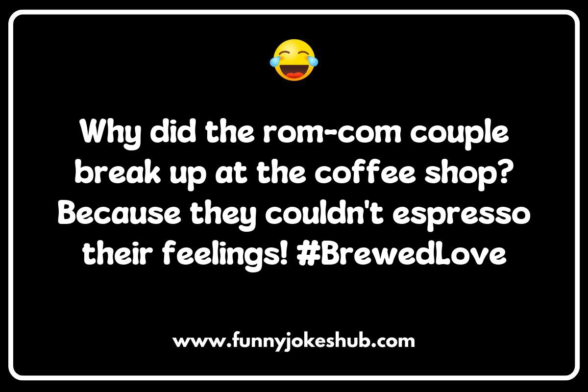 Classic Rom-Com Jokes That Never Get Old Classic Rom-Com Jokes That Never Get Old