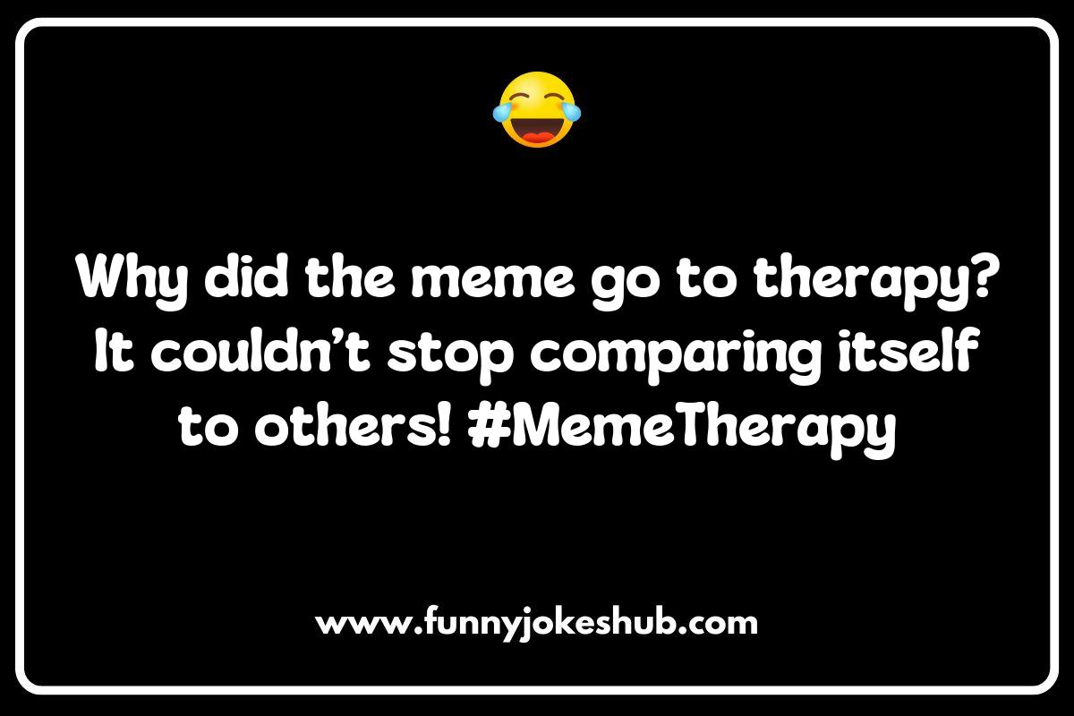 Creating Your Own Meme Jokes: Tips and Tricks Creating Your Own Meme Jokes: Tips and Tricks