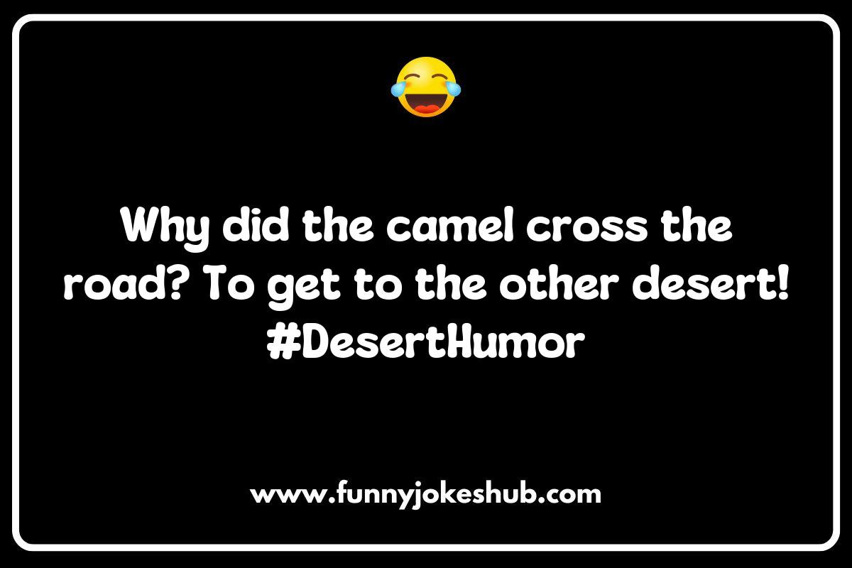 Creative Camel Jokes: Putting a Unique Spin on the Classics Creative Camel Jokes: Putting a Unique Spin on the Classics