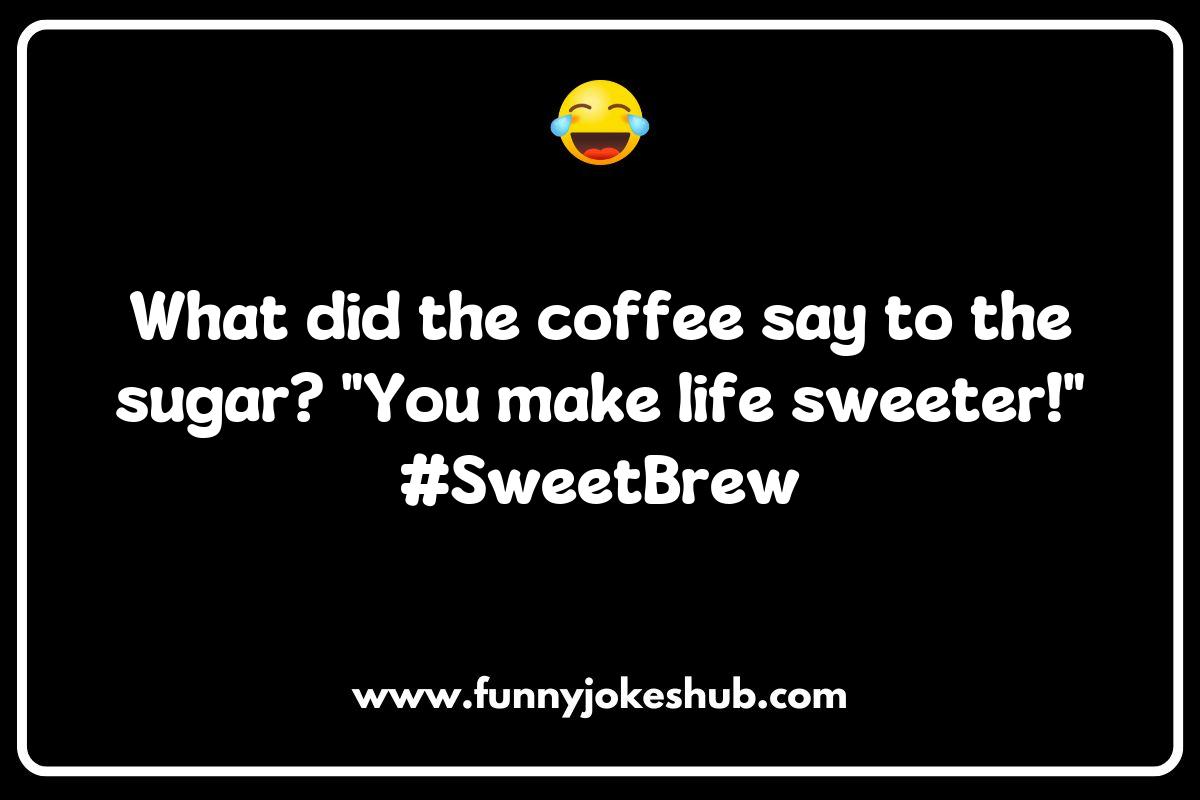 Cup Jokes and Puns: A Steamy Blend of Wit and Whimsy Cup Jokes and Puns: A Steamy Blend of Wit and Whimsy