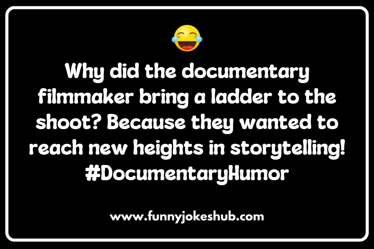 Documentary Jokes: A New Genre of Comedy? Documentary Jokes: A New Genre of Comedy?