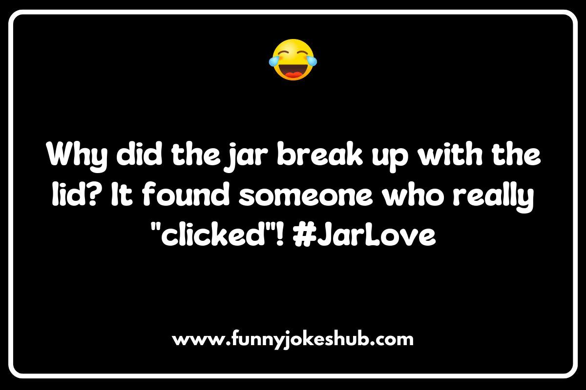 Exploring the History of Jar Jokes and Puns: A Quirky Journey Exploring the History of Jar Jokes and Puns: A Quirky Journey