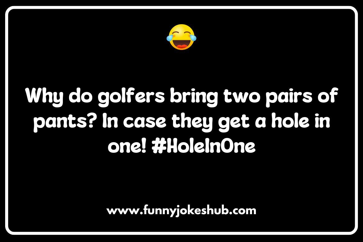 Golf Jokes and Puns: Putting a Smile on Your Face Golf Jokes and Puns: Putting a Smile on Your Face
