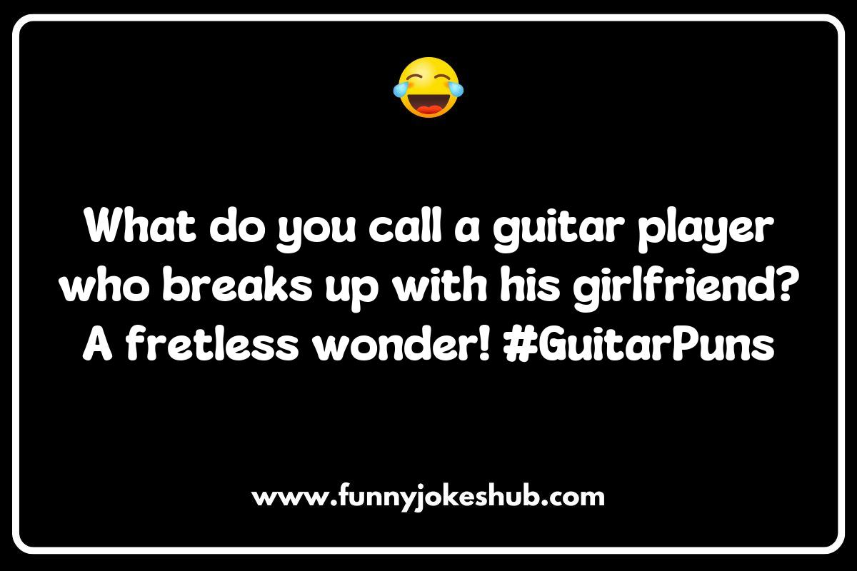 Guitar Jokes and Puns: A Playlist of Laughter Guitar Jokes and Puns: A Playlist of Laughter