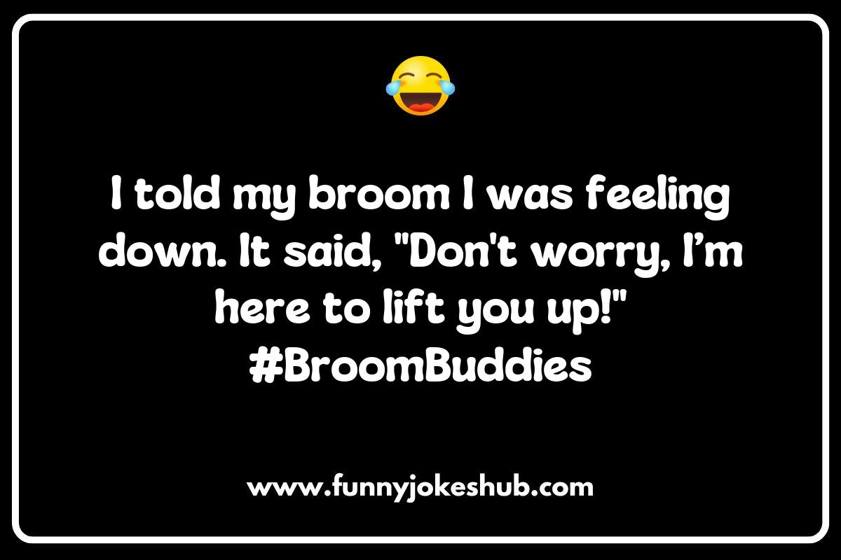 How Broom Puns Can Brighten Your Day How Broom Puns Can Brighten Your Day