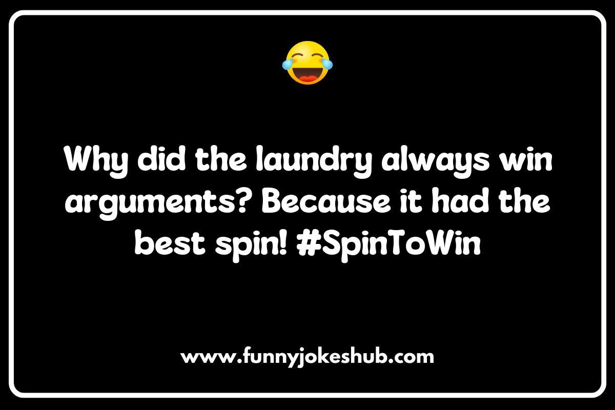 Laundry Jokes and Puns: The Best Way to Clean Up Your Humor Laundry Jokes and Puns: The Best Way to Clean Up Your Humor