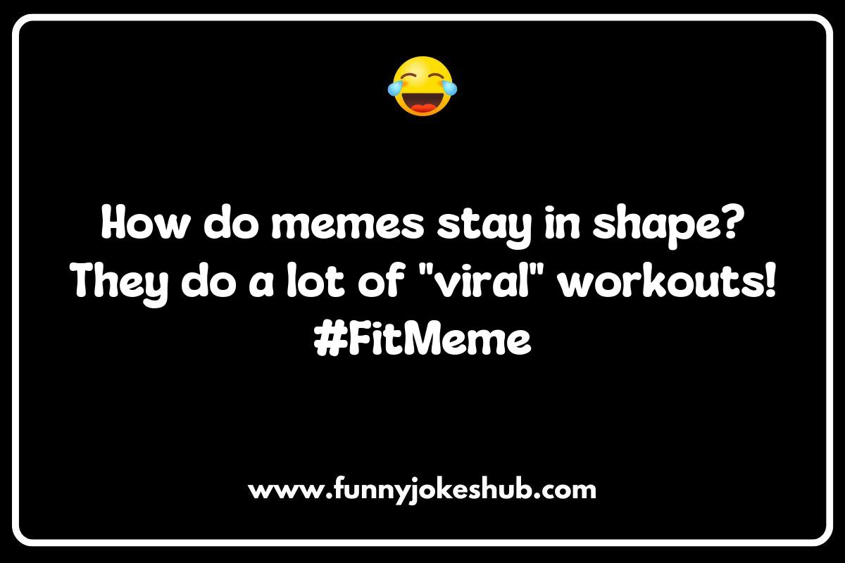 Meme Jokes vs. Traditional Jokes: A Comparative Analysis Meme Jokes vs. Traditional Jokes: A Comparative Analysis