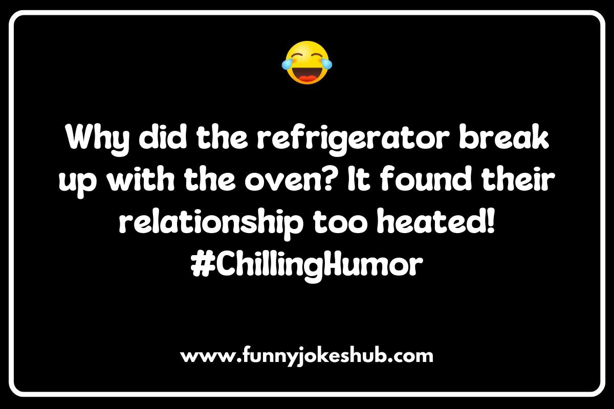 Refrigerator Jokes That Are Simply Un-ice-ievable Refrigerator Jokes That Are Simply Un-ice-ievable