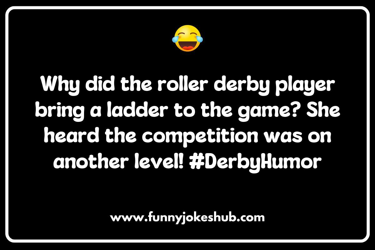 Roller Derby Jokes: The Best Quips from the Track Roller Derby Jokes: The Best Quips from the Track