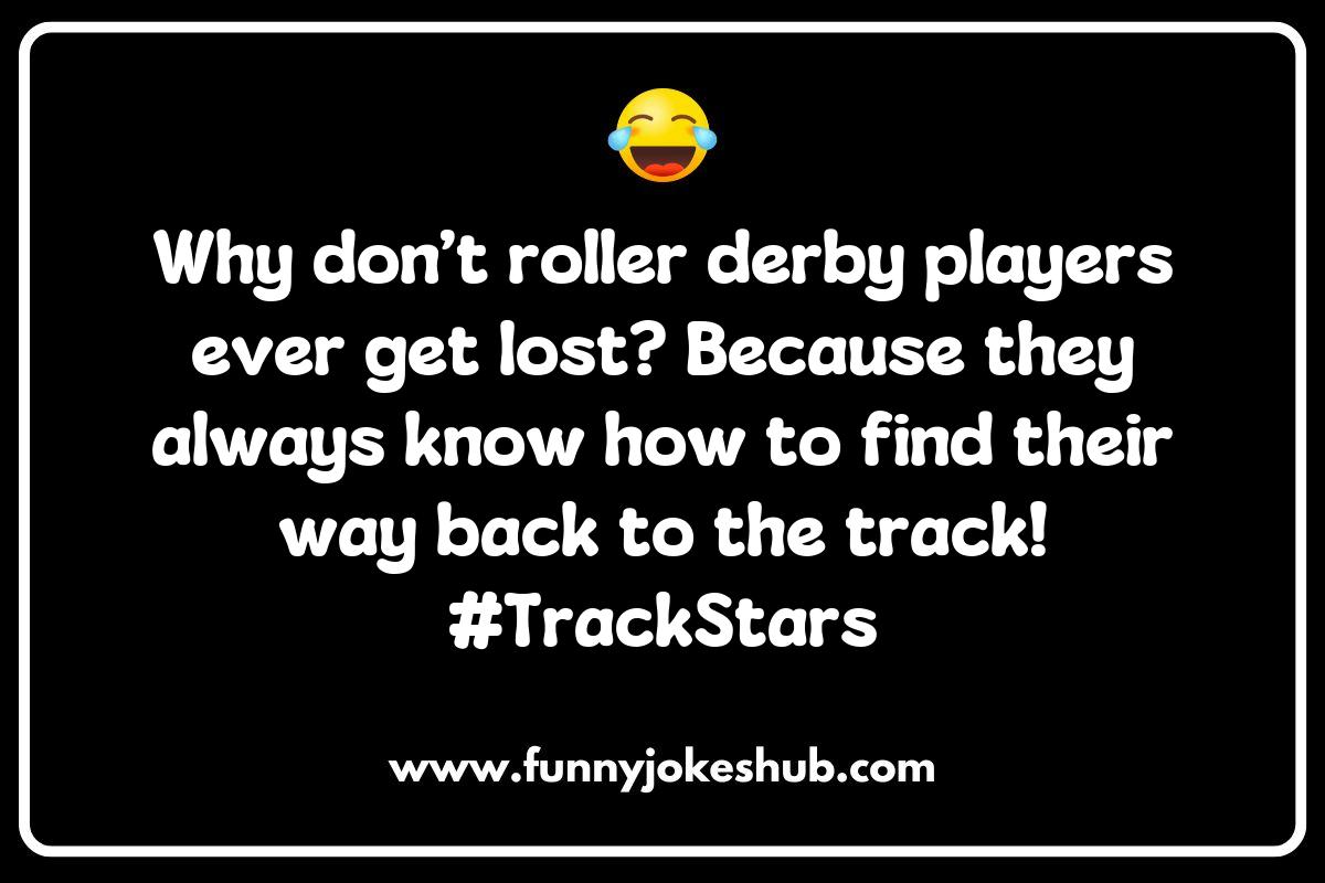 Roller Derby Jokes: The Lighter Side of the Sport Roller Derby Jokes: The Lighter Side of the Sport