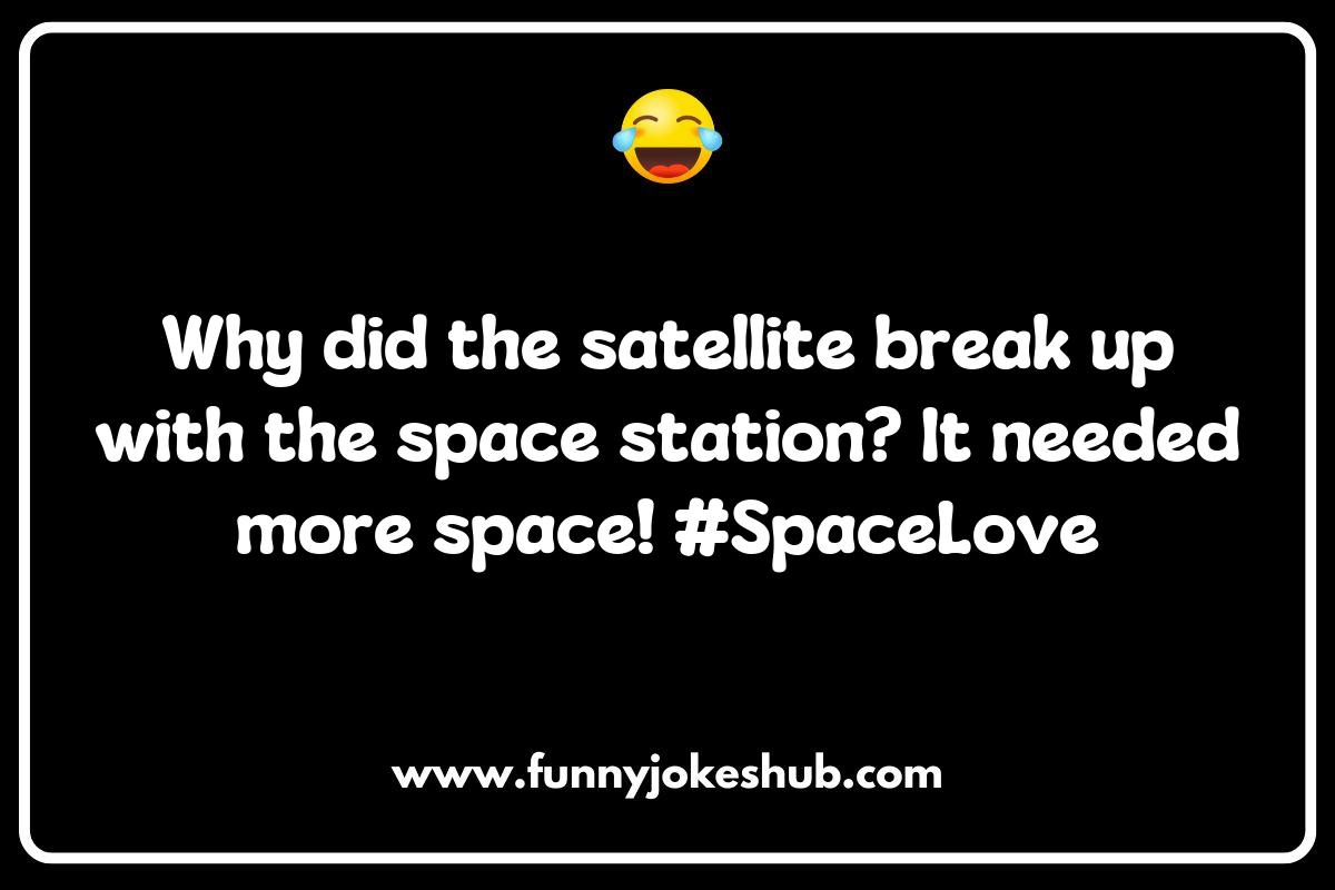 Satellite Jokes: Beam Me Up to a Good Laugh Satellite Jokes: Beam Me Up to a Good Laugh
