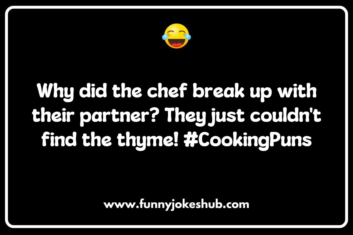 Sizzling Cooking Jokes: Turning Up the Heat on Your Sense of Humor Sizzling Cooking Jokes: Turning Up the Heat on Your Sense of Humor