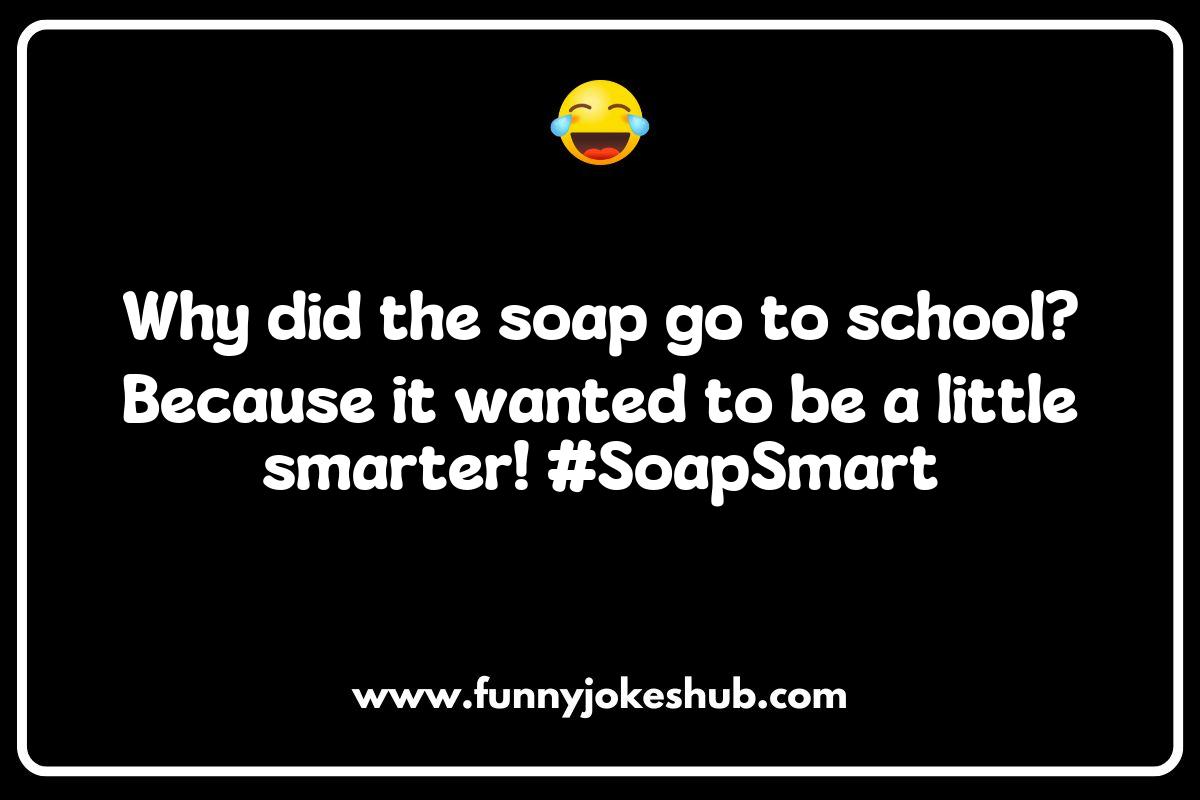 Soothing Suds: Hilarious Soap Puns to Brighten Your Day Soothing Suds: Hilarious Soap Puns to Brighten Your Day