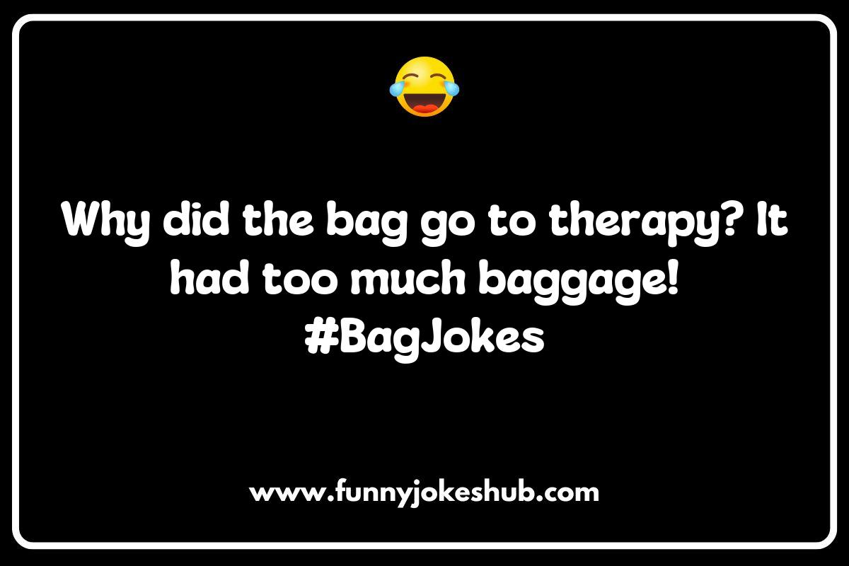 The Best Bag Jokes to Lighten Your Day The Best Bag Jokes to Lighten Your Day