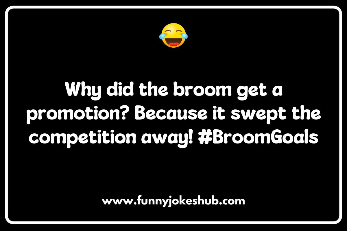 The Best Broom Puns That Sweep You Off Your Feet The Best Broom Puns That Sweep You Off Your Feet