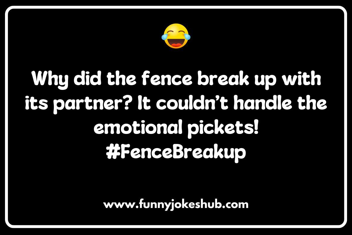 The Best Fence Jokes to Make You Laugh Out Loud The Best Fence Jokes to Make You Laugh Out Loud