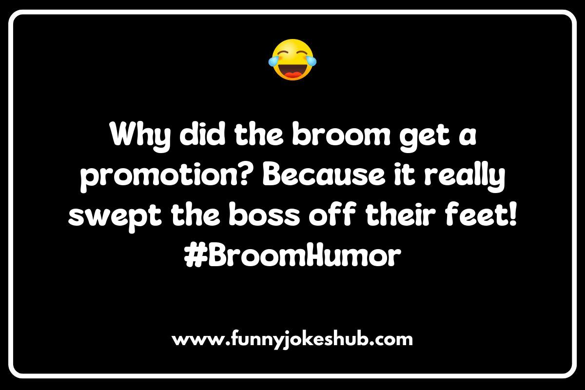 The History of Broom Jokes: From Folklore to Stand-Up The History of Broom Jokes: From Folklore to Stand-Up
