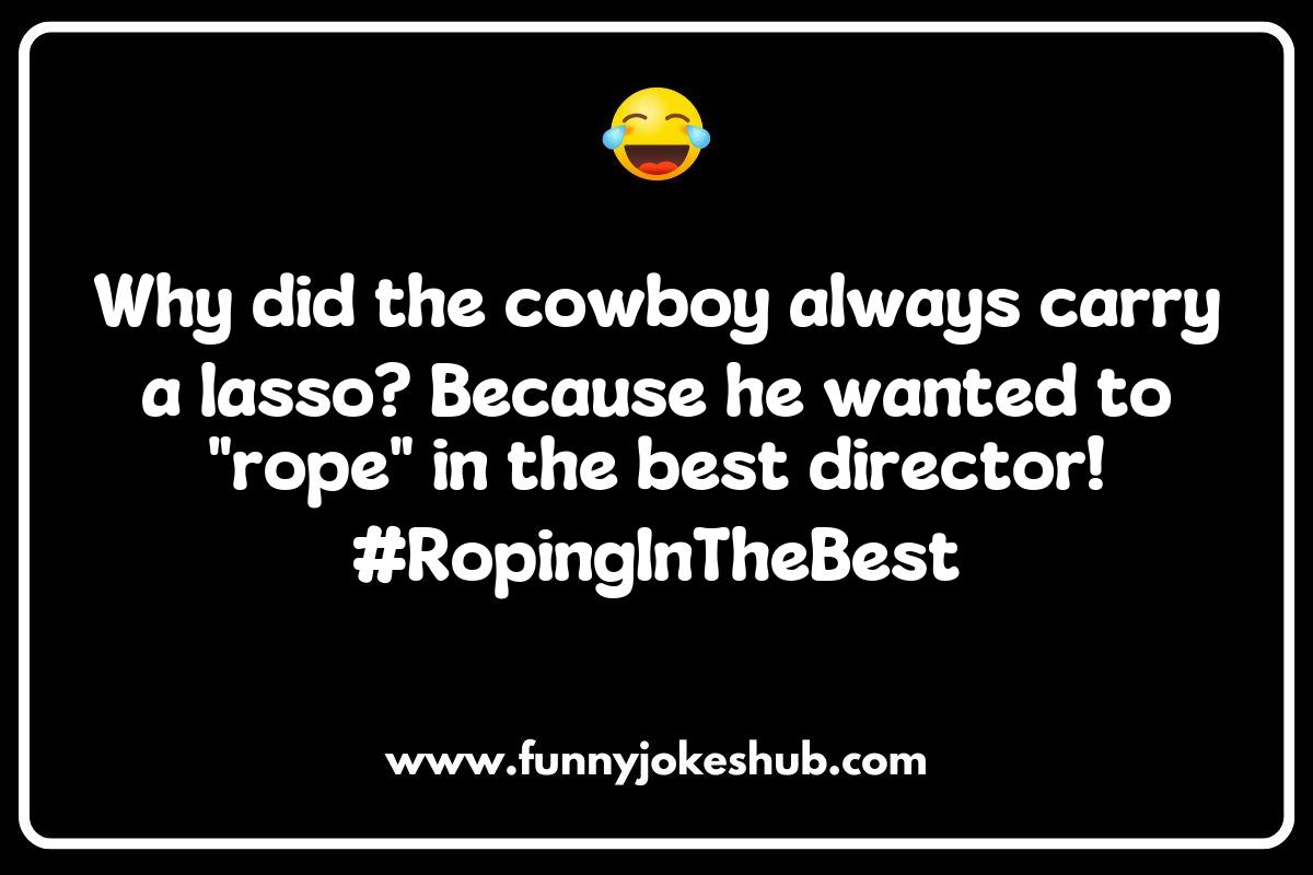 Top Western Movie Jokes Inspired by Legendary Directors Top Western Movie Jokes Inspired by Legendary Directors