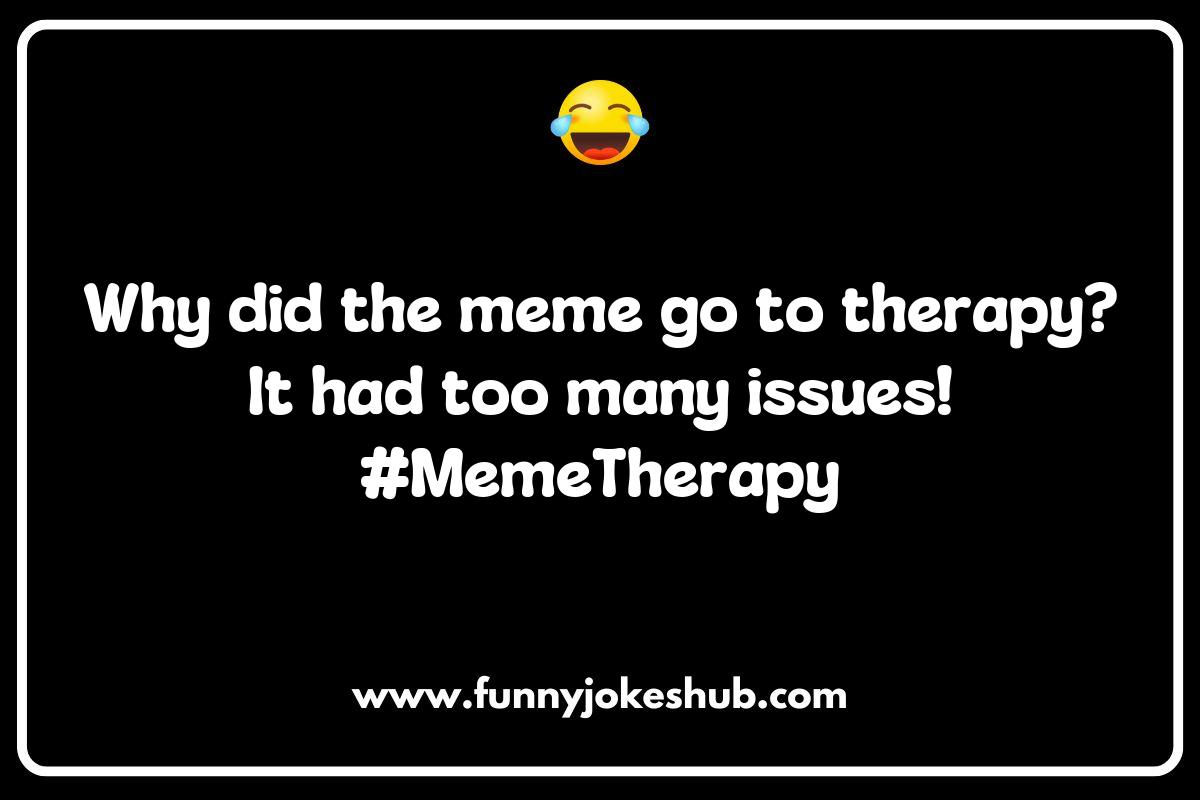 Viral Meme Jokes: What Makes Them Shareable? Viral Meme Jokes: What Makes Them Shareable?