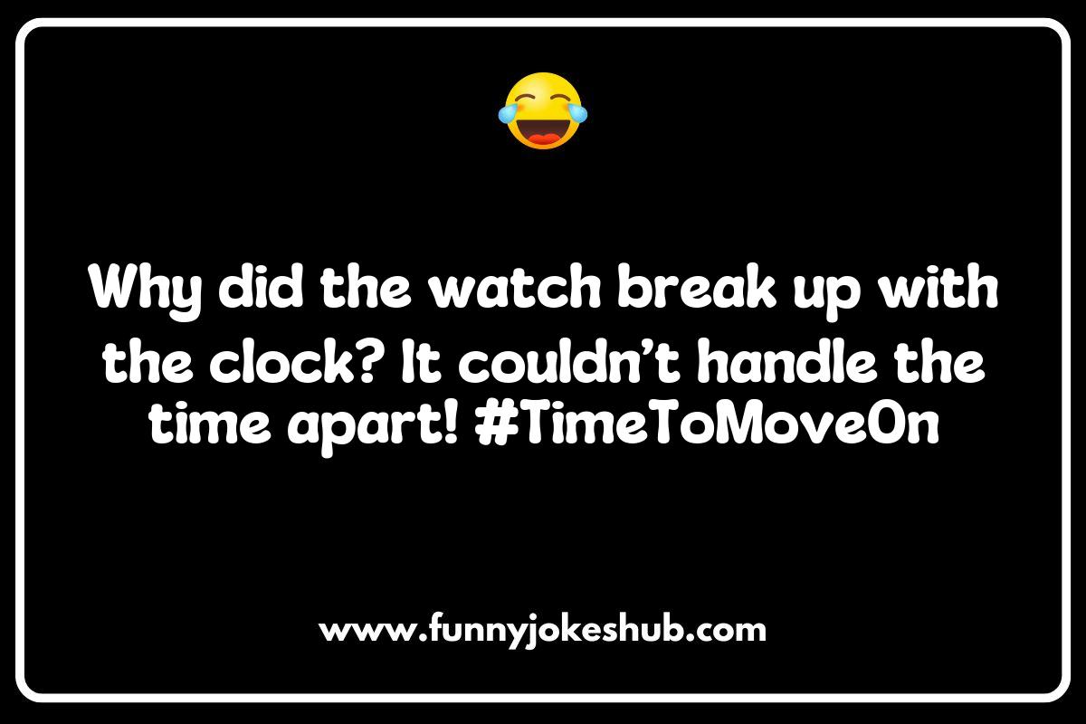 Watch Jokes and Puns: Witty Remarks that Stand the Test of Time Watch Jokes and Puns: Witty Remarks that Stand the Test of Time