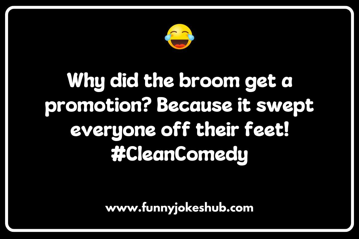 Why Broom Jokes Are the Perfect Clean Fun Why Broom Jokes Are the Perfect Clean Fun