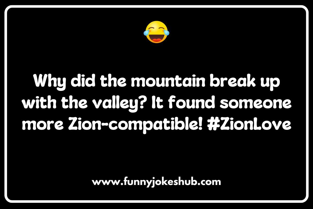 Zion Jokes and Puns That Will Leave You in Stitches Zion Jokes and Puns That Will Leave You in Stitches