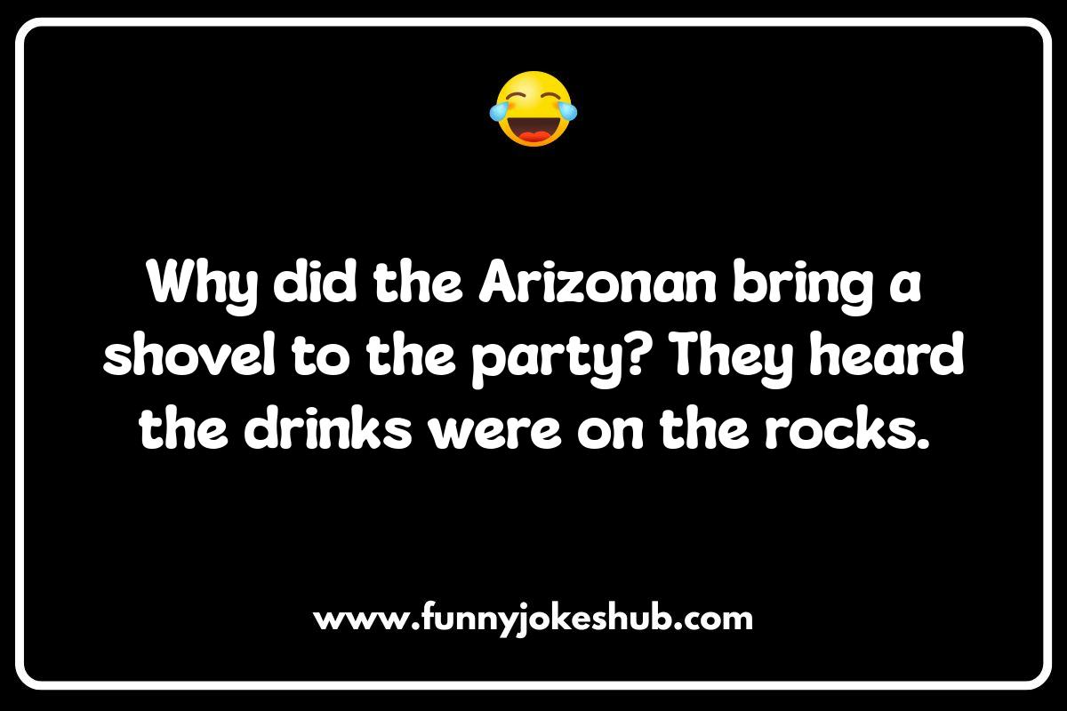 Arizona Jokes That Are Hotter Than the Sun Arizona Jokes That Are Hotter Than the Sun