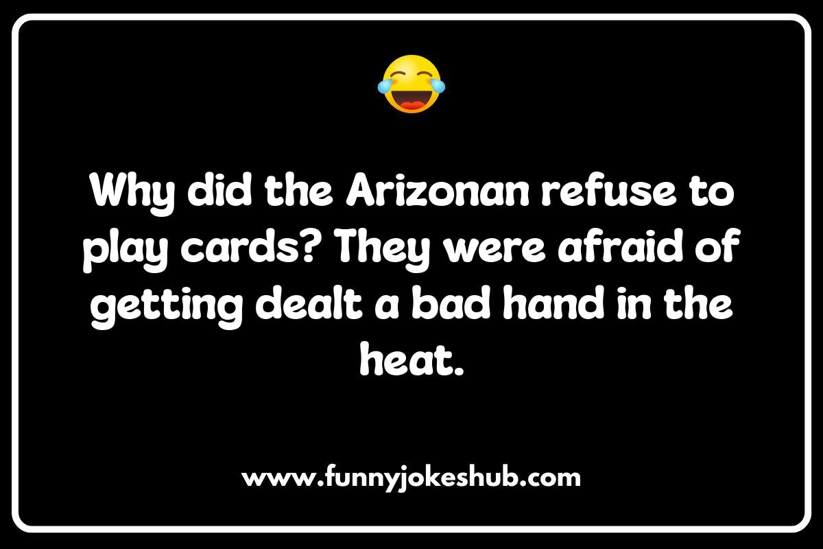 Arizona Puns: Dry Humor for a Dry Climate Arizona Puns: Dry Humor for a Dry Climate