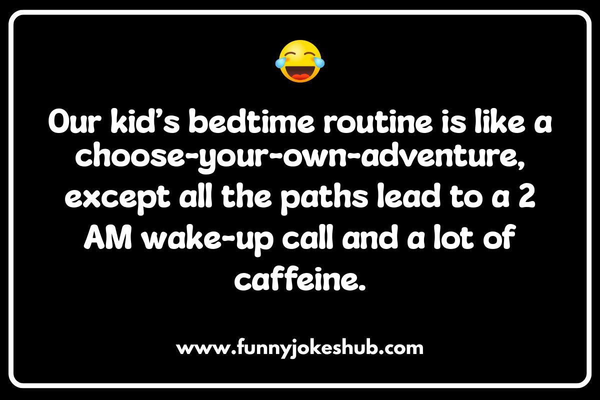 Bedtime Battles: Hilarious Parenting Couple Jokes Bedtime Battles: Hilarious Parenting Couple Jokes
