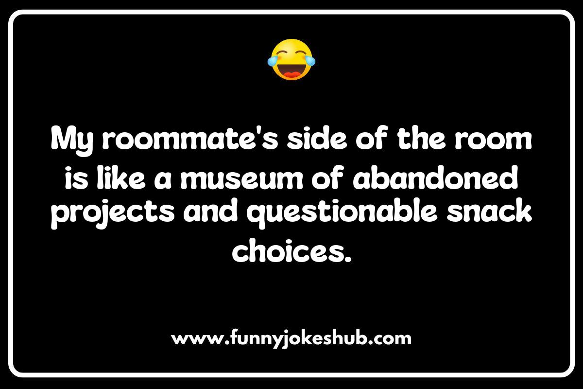 Dorm Room Humor: College Jokes for Every Resident Dorm Room Humor: College Jokes for Every Resident