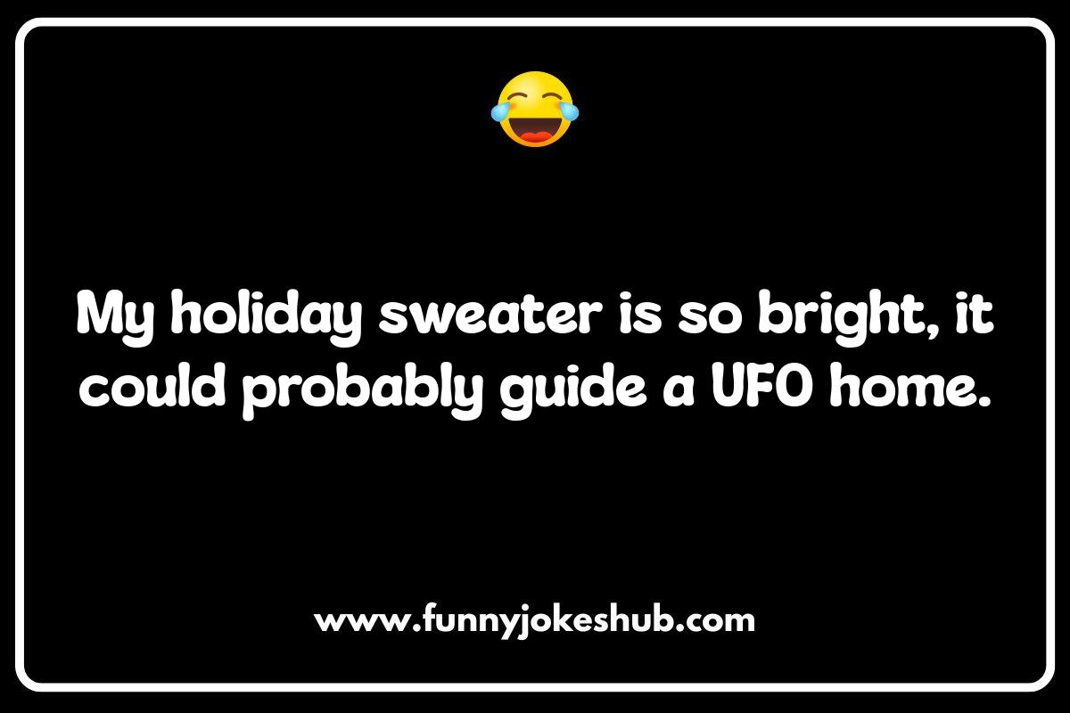Holiday Sweater Jokes: A Stitch in Time Saves Laughter Holiday Sweater Jokes: A Stitch in Time Saves Laughter