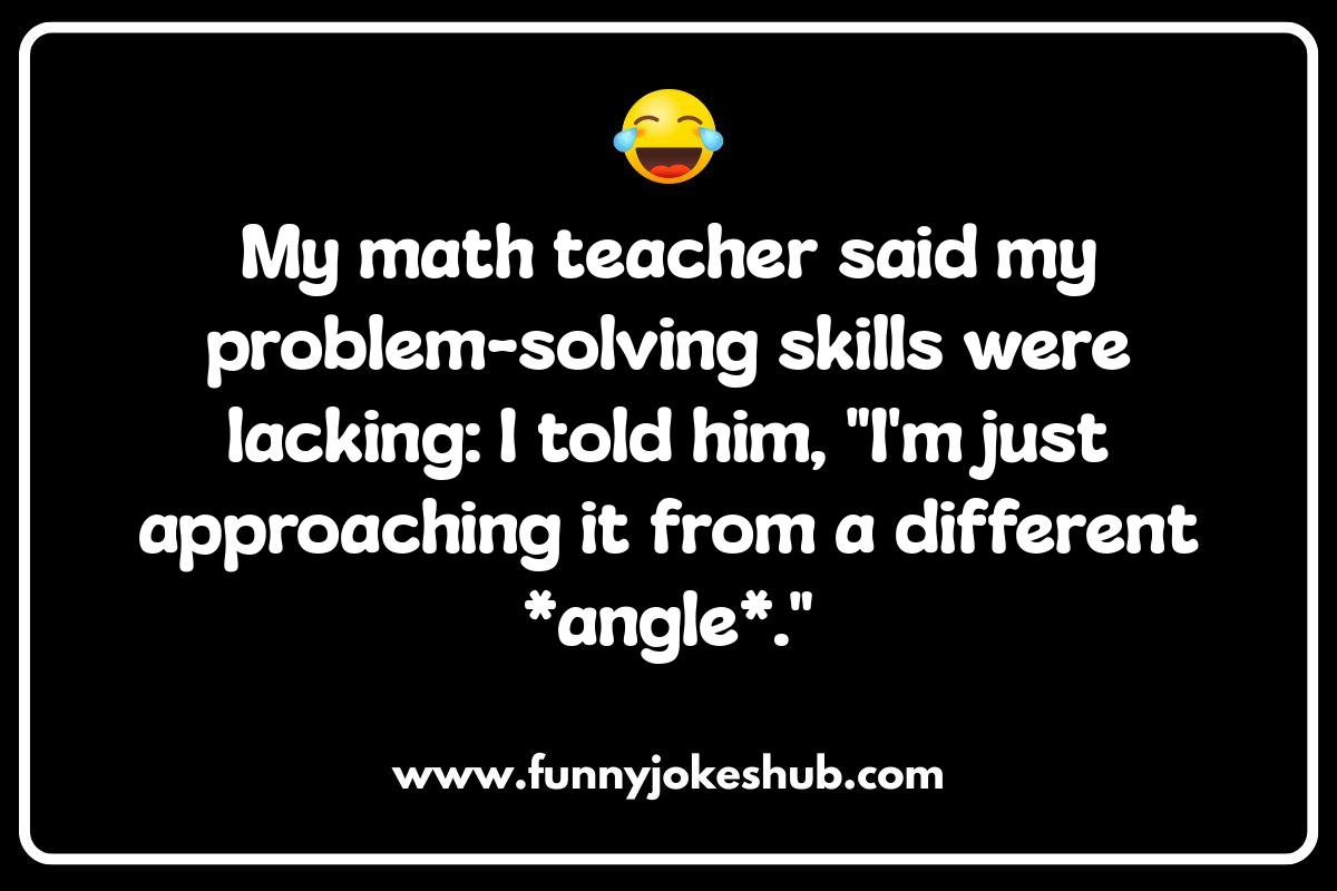 Math Class Jokes: Calculus Can Be a Laughing Matter Math Class Jokes: Calculus Can Be a Laughing Matter