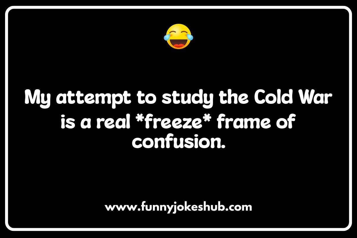 Modern History Jokes: Keeping Up with the Comedy Modern History Jokes: Keeping Up with the Comedy