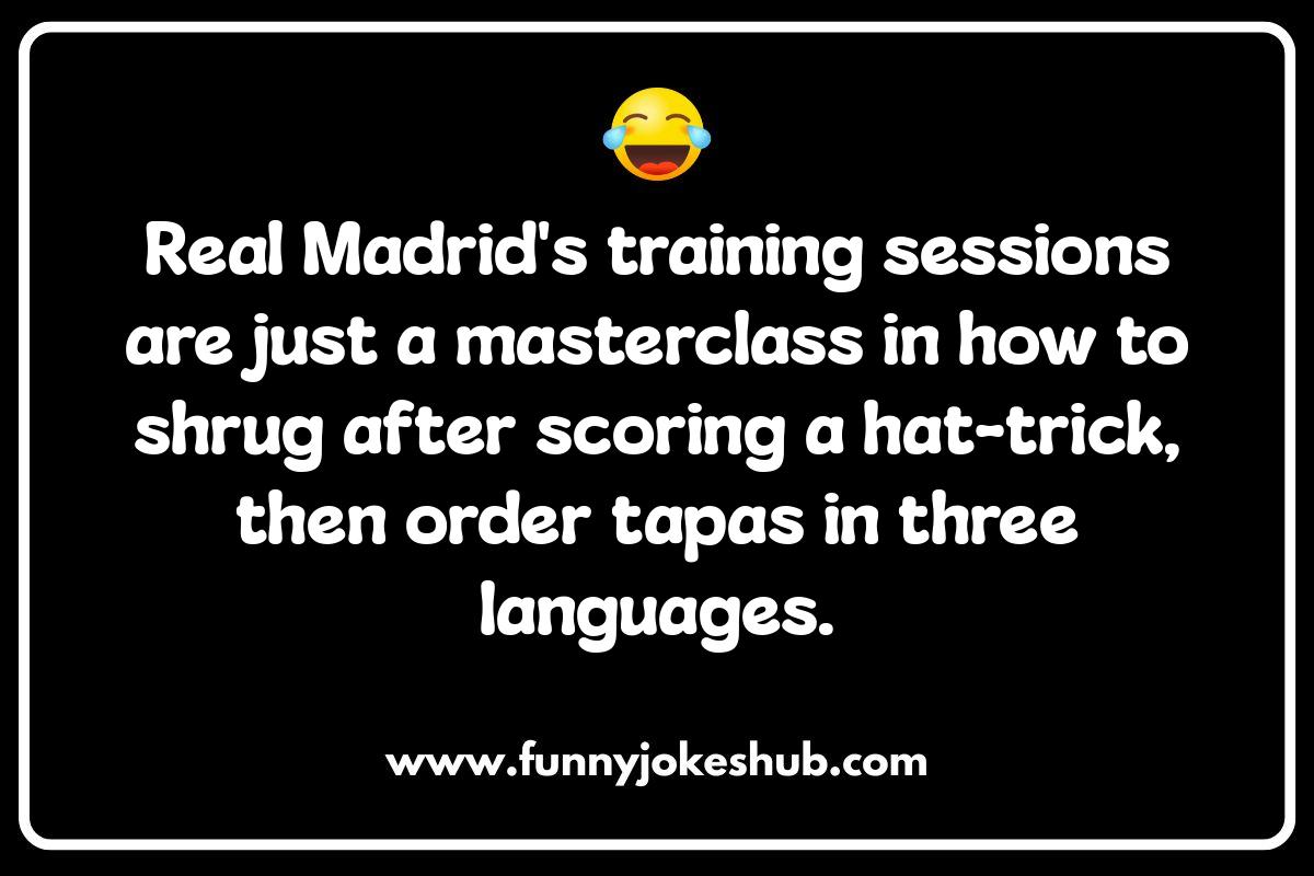 Real Madrid Jokes and Memes: Iconic Quotes Turned into Memes Real Madrid Jokes and Memes: Iconic Quotes Turned into Memes