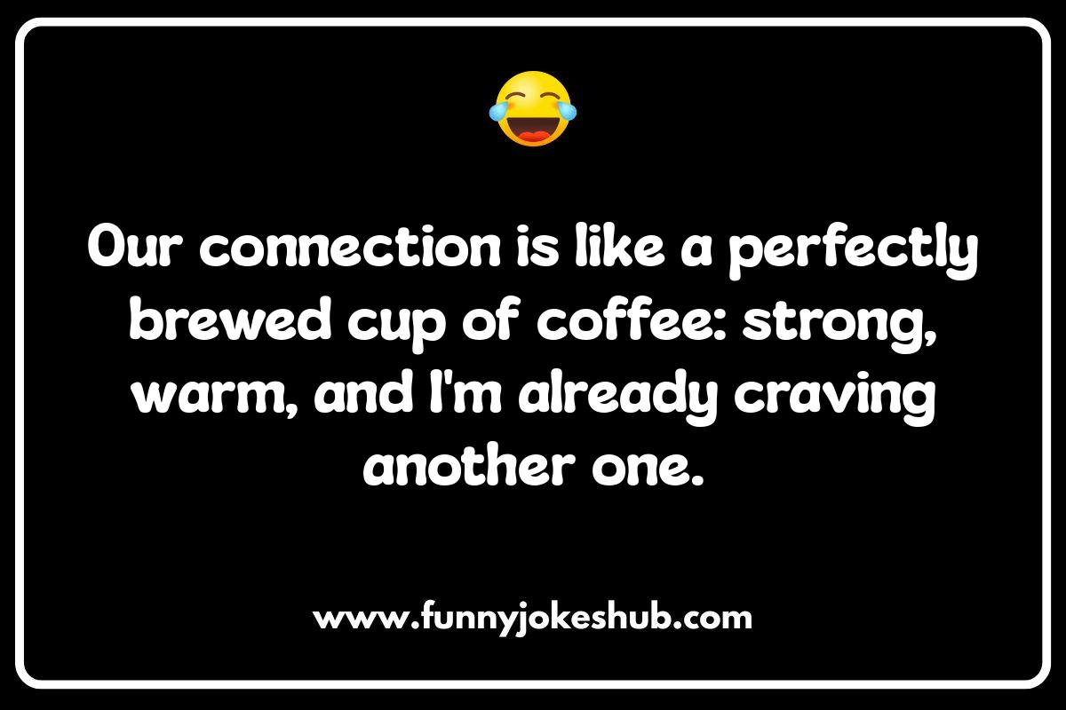 Relationship Goals: First Date Jokes That Hint at Forever Relationship Goals: First Date Jokes That Hint at Forever