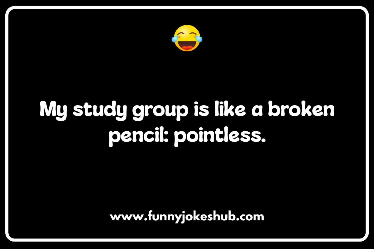 Study Session Sillies: Jokes to Get You Through Finals Study Session Sillies: Jokes to Get You Through Finals