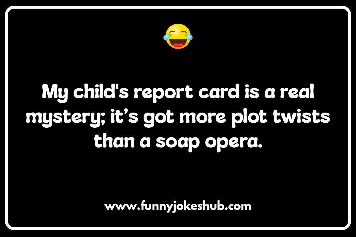 The Parent Trap: Finding Humor in Your Child's Report Card The Parent Trap: Finding Humor in Your Child's Report Card