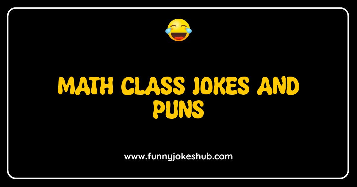 Best Math Class Jokes and Puns: Hilariously Solve Your Boredom Best Math Class Jokes and Puns: Hilariously Solve Your Boredom