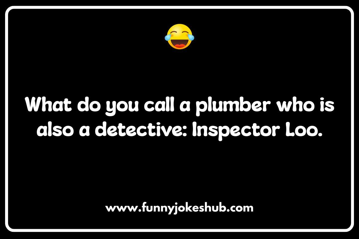 Plumbing Jokes: Unclog Your Funny Bone Plumbing Jokes: Unclog Your Funny Bone